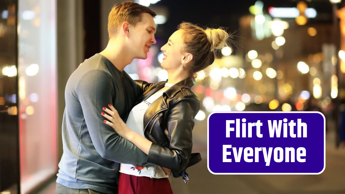 Flirt With Everyone